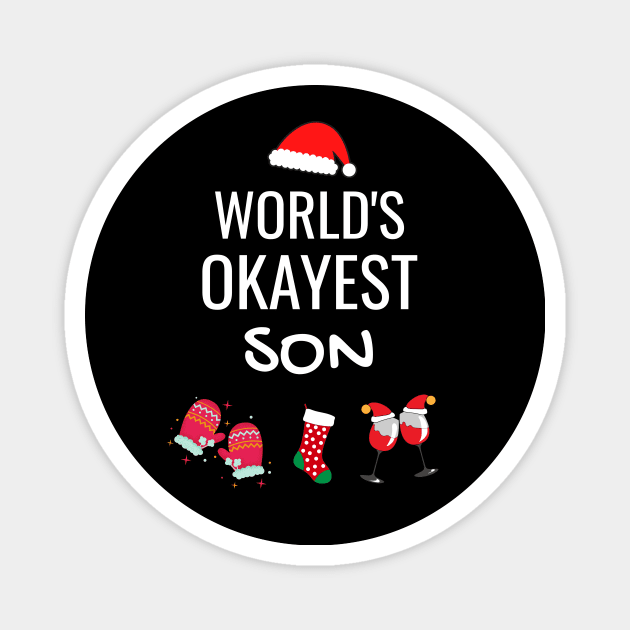 World's Okayest Son Funny Tees, Funny Christmas Gifts Ideas for a Son Magnet by WPKs Design & Co